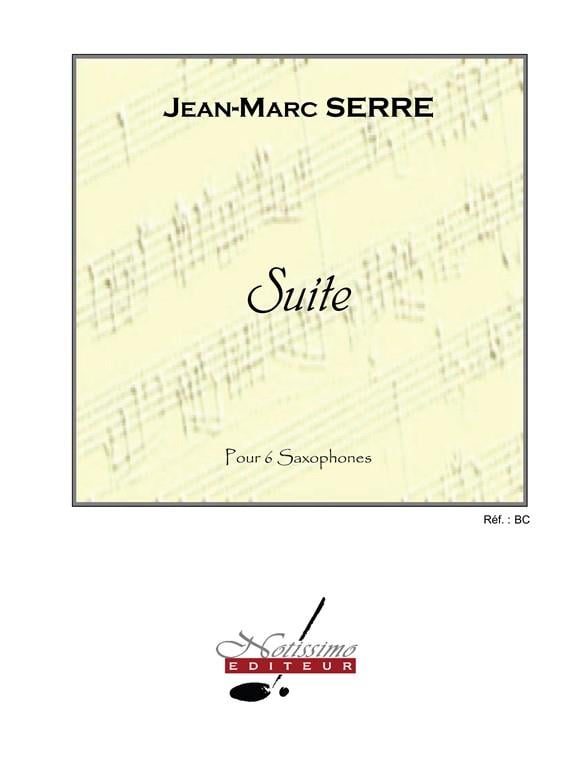 Serre Suite Pour 6 Saxophones